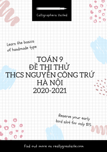 Toán 9: Đề thi thử vào 10 THCS Nguyễn Công Trứ - Hà Nội năm 2020-2021