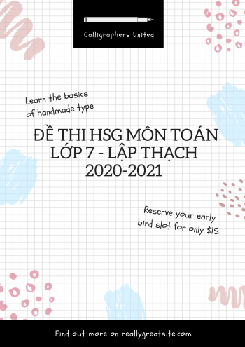 Toán 7: Đề thi học sinh giỏi phòng GD - ĐT Lập Thạch năm 2020-2021 (có hướng dẫn)